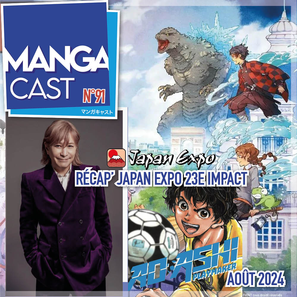 Cartouche du Mangacast n°91 sur le récap' de Japan Expo 23e impact