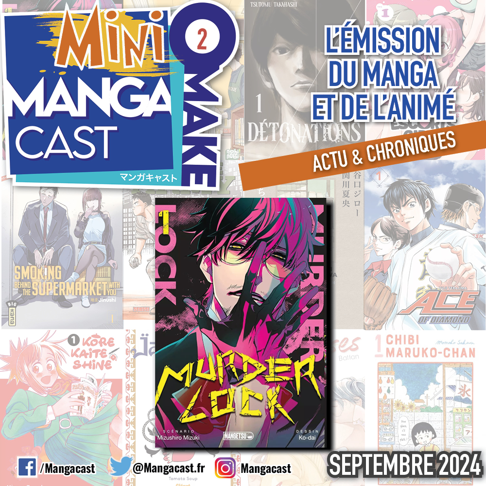 Cartouche du Mangacast Mini Omake 2 de septembre 2024 sur Murder Lock