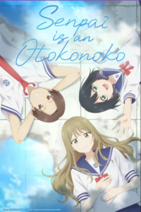 Affiche de l'anime Senpai is an Otokonoko sur Crunchyroll