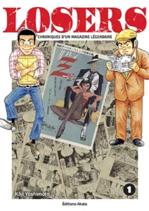 Couverture du tome 1 de Losers - Chroniques d'un magazine légendaire chez Akata