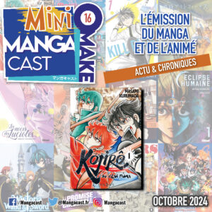 Kojiro du clan Fuma – Mangacast Mini Omake n°16 octobre 2024